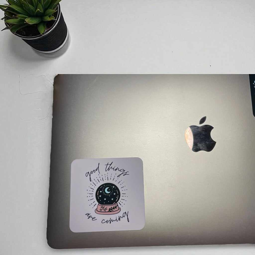 Good Things are Coming - motivation sticker