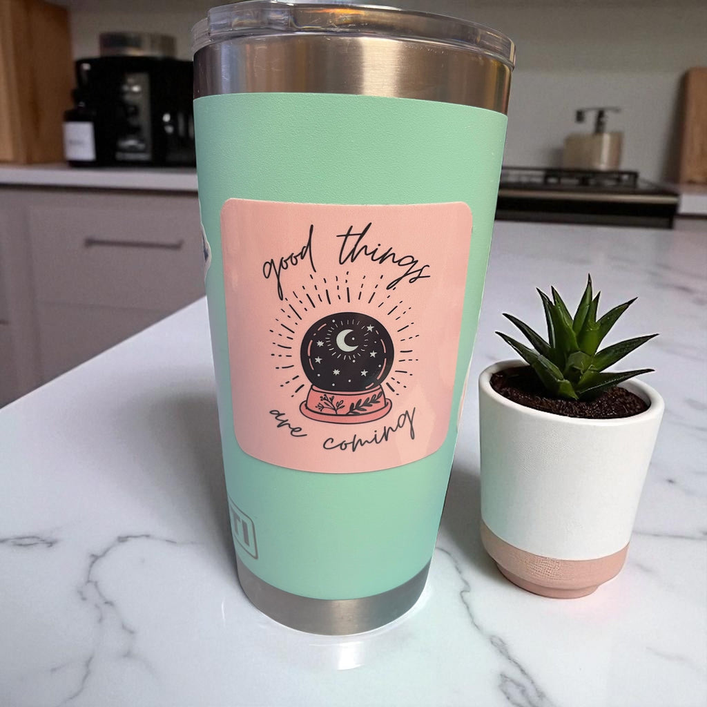 Good Things are Coming - motivation sticker